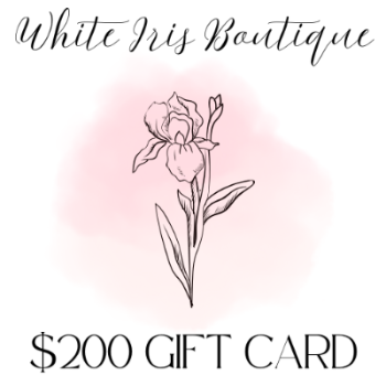 $200 White Iris Boutique Gift Card